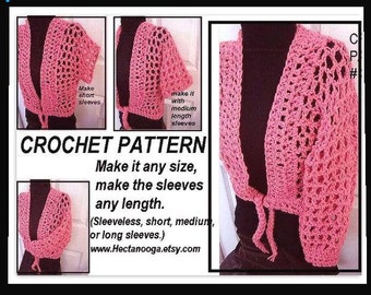 Crochet PATTERN num. 375.. Pink Mesh Shrug, make it any size, make it sleeveless, short, medium or long sleeves...