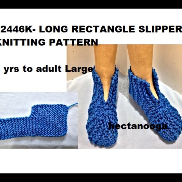 KNIT SLIPPERS PATTERN, children,men, women, teens, quick easy slippers to knit from a rectangle, #2446K