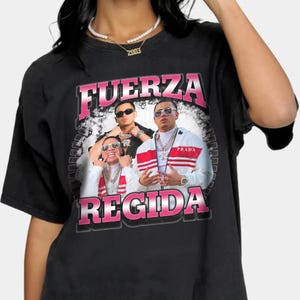 Limited Fuerza Regida Shirt, Vintage Fuerza Regida 90s Shirt,Fuerza Regida Unisex Y2k Clothing,Retro Furerza Regida Shirt For Fan,Unisex Tee