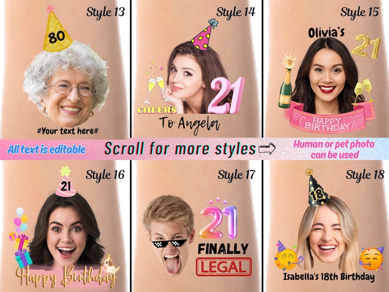 Peut inclure: Dix styles diff&eacute;rents de tatouages photo d'anniversaire personnalisables. Chaque design pr&eacute;sente un sch&eacute;ma de couleurs rose et or avec un chapeau d'anniversaire, un num&eacute;ro et un espace pour une photo. Le texte "Faites d&eacute;filer pour plus de styles" est &eacute;crit en rose et blanc.