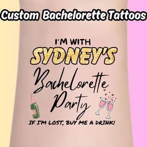 Im With Bachelorette Party Tattoos, if lost buy me a drink bachelorette party tattoos, custom temporary tattoos, if I&#39;m lost buy me a shot
