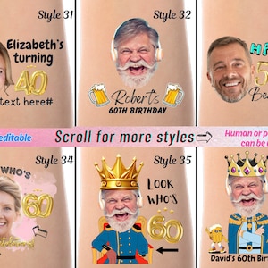 Peut inclure: Dix mod&egrave;les diff&eacute;rents de tatouages temporaires d'anniversaire personnalis&eacute;s. Chaque mod&egrave;le pr&eacute;sente une mise en page diff&eacute;rente avec un espace pour une photo et du texte. Les mod&egrave;les comprennent un roi, des chopes de bi&egrave;re et un num&eacute;ro 60.