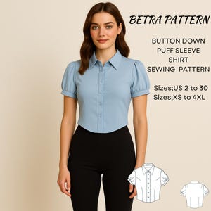 May include: A light blue button-down puff sleeve shirt. The shirt has a classic collar and is paired with black pants. The image includes the text "BETRA PATTERN" and "BUTTON DOWN PUFF SLEEVE SHIRT SEWING PATTERN". Sizes available are US 2 to 30 and XS to 4XL.