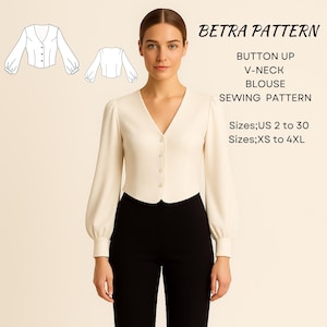 May include: A cream-coloured button-up V-neck blouse with long sleeves and a curved hem. The image includes a sewing pattern diagram and text that reads "BETRA PATTERN" and "BUTTON UP V-NECK BLOUSE SEWING PATTERN". Sizes range from US 2 to 30 and XS to 4XL.