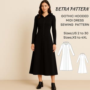 May include: A black Gothic hooded midi dress with a zipper closure, long sleeves, and a hood. The dress is shown on a model and includes sewing pattern details. The text on the image reads "BETRA PATTERN" and "Sizes; US 2 to 30 Sizes; XS to 4XL".