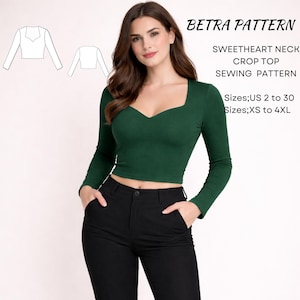 Könnte beinhalten: Ein grünes, langärmeliges Crop-Top mit Sweetheart-Ausschnitt. Das Bild enthält auch eine Schnittmusterzeichnung und den Text "BETRA PATTERN SWEETHEART NECK CROP TOP SEWING PATTERN Größen; US 2 bis 30 Größen; XS bis 4XL."