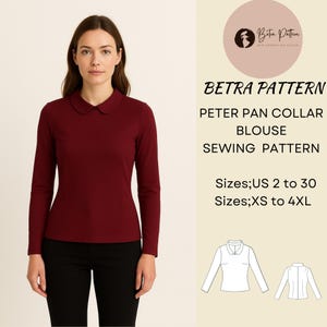 Peter Pan Collar Blouse Sewing Pattern,Slim Fit Sweatshirt,Basic Blouse,Long Sleeve Blouse,Spring Blouse,US; 2-30,XS-4XL,A4-US Letter,A0