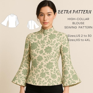 Può includere: Un modello di cucito per camicetta a collo alto di Betra Pattern. La camicetta presenta un motivo floreale verde su sfondo crema, con maniche svasate. Il modello include le taglie US 2 a 30 e XS a 4XL.