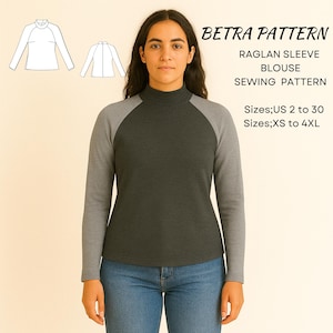 May include: A woman modelling a dark grey raglan sleeve blouse with light grey sleeves and a high neck. The image includes a sewing pattern diagram and text that reads "BETRA PATTERN RAGLAN SLEEVE BLOUSE SEWING PATTERN" and size information.