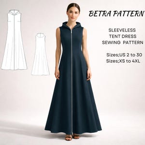 May include: A sleeveless, navy blue tent dress with a hood and a full-length zipper. The image includes a sewing pattern diagram and text that reads "BETRA PATTERN, SLEEVELESS TENT DRESS SEWING PATTERN, Sizes; US 2 to 30, Sizes; XS to 4XL."