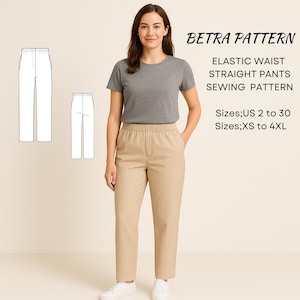 Op de afbeelding: Een vrouw draagt een grijs t-shirt en een beige broek met elastische tailleband. De afbeelding bevat een patroondiagram van de broek en de tekst "BETRA PATTERN, ELASTIC WAIST STRAIGHT PANTS SEWING PATTERN, Maten: US 2 tot 30, Maten: XS tot 4XL."