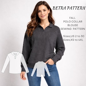 May include: A woman wearing a dark gray long-sleeved polo shirt and blue jeans. The image includes a sewing pattern with the text "BETRA PATTERN" and "FALL POLO COLLAR BLOUSE SEWING PATTERN". Sizes are listed as US 2 to 30 and XS to 4XL.