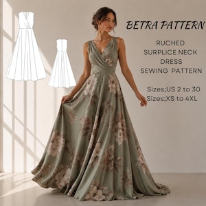 May include: A woman modelling a sage green, floral print, ruched surplice neck dress. The dress is a sewing pattern from Betra Pattern, with sizes US 2 to 30 and XS to 4XL. Two line drawings of the dress are in the background.
