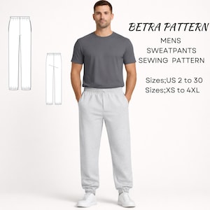 Pode incluir: Um padrão de costura de calças de moletom cinza claro com o texto "BETRA PATTERN MENS SWEATPANTS SEWING PATTERN". O padrão inclui tamanhos US 2 a 30 e XS a 4XL. A imagem também mostra uma pessoa usando calças de moletom cinza.