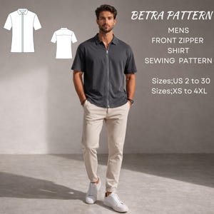 May include: A dark gray front zipper shirt with short sleeves and beige pants. The shirt has a collar and a full-length zipper. The text "BETRA PATTERN" and "MENS FRONT ZIPPER SHIRT SEWING PATTERN" are visible. Sizes US 2 to 30 and XS to 4XL are also listed.