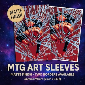 May include: Two MTG art sleeves featuring Spider-Man in a web design. The sleeves have a matte finish and are 2.6 inches by 3.6 inches. The text on the image reads "MTG ART SLEEVES" and "MATTE FINISH".