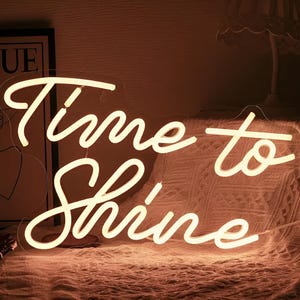 Time To Shine Led Neon Sign | Inspirational Neon Sign | Neon Light Sign | Custom Neon Sign | Neon Name Sign | Neon Art