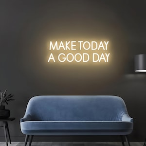 Make Today A Good Day Neon Sign | Inspirational Neon Sign | Led Neon Sign | Neon Light Sign | Neon Wall Sign | Custom Neon Sign | Neon Art