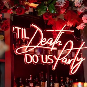Til Death Do Us Party Neon Sign | Led Neon Sign | Neon Light Sign | Neon Wall Sign | Custom Neon Sign | Neon Name Sign | Neon Art