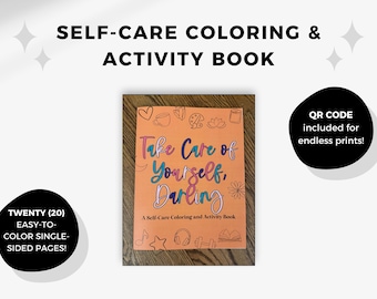 May include: A self-care coloring and activity book with a peach background and the text "Take Care of Yourself, Darling". The book cover features a variety of colorful illustrations, including hearts, flowers, and musical notes. The book has twenty easy-to-color single-sided pages.