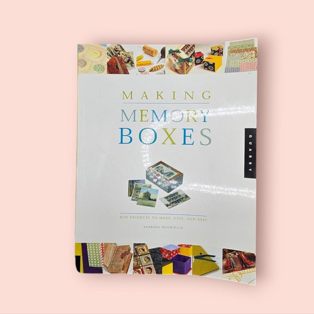 Making Memory Boxes From 2000 With Directions to Make 13 Boxes Rockport ...