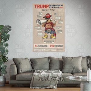 Op de afbeelding: Een poster getiteld Trump Derangement Syndrome met een cartoonfiguur met een rode MAGA-pet, zonnebril en een T-shirt met de tekst Deport Minorities, die een megafoon en een smartphone vasthoudt, omringd door diverse tekstlabels.