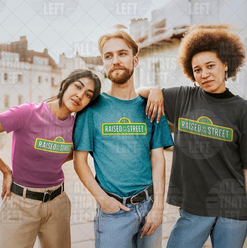 Raised by the Street Public Broadcasting T-Shirt — Support Sesame Street 90s Kids Tee image 7
