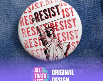 Resist RED Pin Buttons / Statue of Liberty Art, Anti-Trump Button, Anti-DOGE, Pro-Democracy Button, Liberal Pro-Equality, Resist Oligarchy