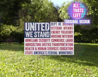 United We Stand Federal Departments Flag Yard Sign | Anti-DOGE F ELON-gazonborden, bord Support Feds Workers, bord veteranen Fed Workforce