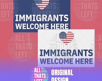 Immigrants Welcome Here Yard Signs | Anti-Trump Lawn Sign, Anti-ICE, Anti-Deportation Sign, Pro-Equality Signage, Dreamers Immigration Signs