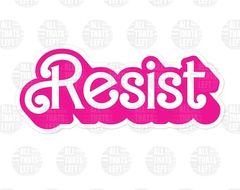 Widerstehen Sie rosa Schrift In / Outdoor gestanzte Aufkleber, Anti-Trumpf, demokrat Wähler, feministischer Unterstützer, Pro-Demokratie, Anti-Republikaner, widerstehen MAGA