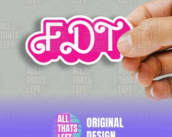 FDT (F Donald Trump) Pink Doll In/Outdoor Kiss-Cut Sticker, Anti-Trump Car Decals, Democrat Liberal Stickers, Pro-Democracy Feminist