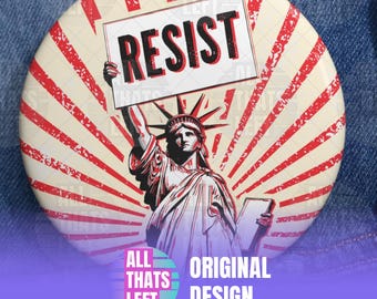 RESIST Red Burst Pin Buttons | Statue of Liberty Art, Anti-Trump, Anti-DOGE, Pro-Democracy Button, Liberal Pro-Equality, Resist Oligarchy