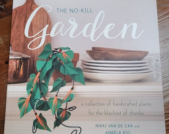 The No- kill Garden von Nikki Van De Car und Angela Rio