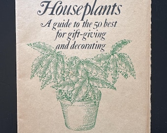 1979 Tiny Magazine Bonus Booklet Houseplants: A Guide to the 50 Best for Gift-Giving and Decorating Self-Assembled How-To Book