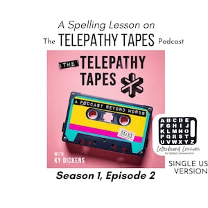 Leçon d'orthographe du podcast The Telepathy Tapes, saison 1, épisode 2, version à usage familial ou à usage unique, leçon sur le tableau à lettres, orthographe