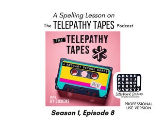 The Telepathy Tapes Podcast Spelling Lesson Season 1, Episode 8: Letterboard Lesson (Professional Use) PDF download