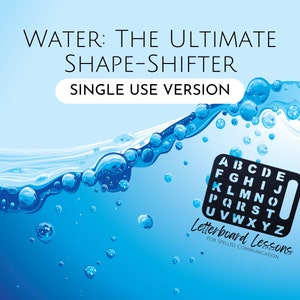 Water States Letterboard Lesson: Spelled Communication (Single Use) (PDF)