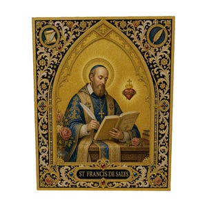 May include: A rectangular religious print featuring Saint Francis de Sales writing in a book with a quill. The figure wears blue and gold vestments. The border is ornate with gold filigree, floral motifs, and the text ST FRANCIS DE SALES.