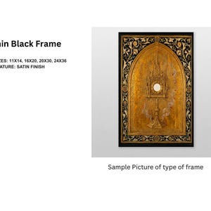May include: A rectangular wall art piece in a thin black frame with a satin finish. The artwork depicts a golden monstrance centered within a gothic arch, surrounded by ornate black and gold floral patterns. Available in 11x14, 16x20, 20x30, 24x36 inches.