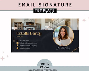 May include: Black and gold email signature template with a photo of a realtor in a circle. The text reads "Estelle Darcy, Realtor" and includes contact information. The template is editable in Canva.