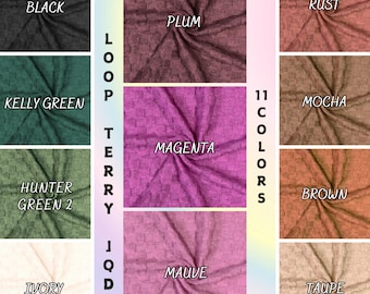 May include: A color chart showing 11 different colors of loop terry fabric. The colors are: black, kelly green, hunter green 2, ivory, plum, magenta, mauve, rust, mocha, brown, and taupe.