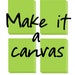 see more listings in the Make It A Canvas  section