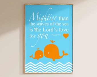 Whale Print Nursery Whale Nursery Print Whale Decor Whale Nursery Art Mightier Than The Waves of The Sea Bible Quote - CHOOSE YOUR COLORS