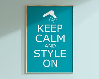 Hair Salon Decor, Keep Calm and Style On Print, Hair Salon Art, Hair Salon Sign, Hair Salon Wall Art, Bathroom Decor - CANVAS OR PRINT