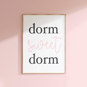 Dorm Sweet Dorm Poster, Dorm Wall Decor Pink, Girls Dorm Room Decor, Wall Art for College Dorm Room Decor, Dorm Sweet Dorm Print or Canvas