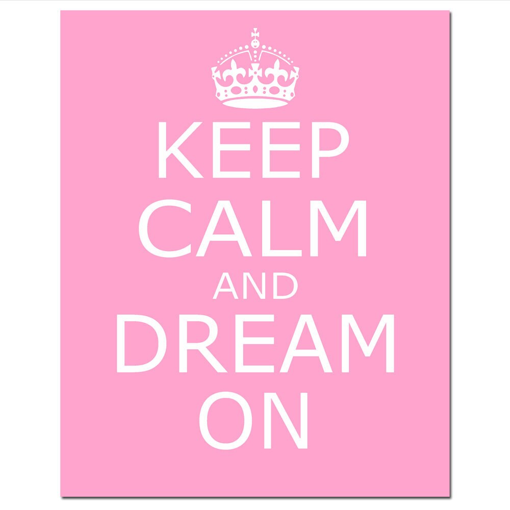 Keep Calm and Dream On 11x14 Inspirational Quote Print Etsy
