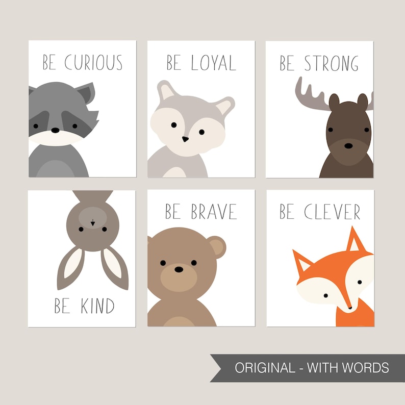 May include: Six printable cards with illustrations of animals and words encouraging positive traits. The animals include a raccoon, fox, moose, bunny, bear, and fox. The words are "Be Curious", "Be Loyal", "Be Strong", "Be Kind", "Be Brave", and "Be Clever".