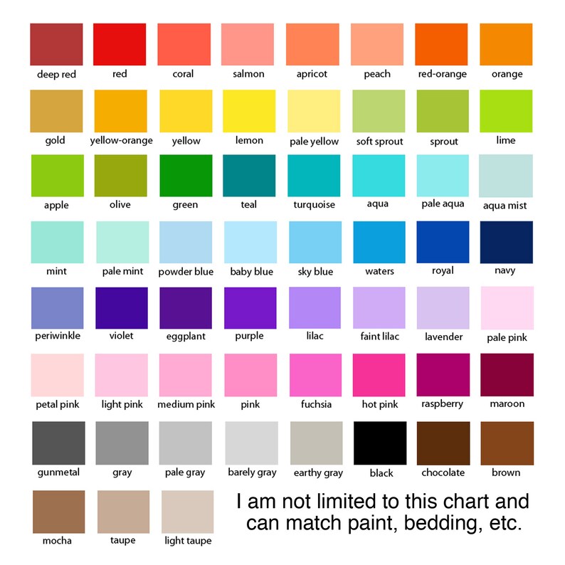 May include: A color chart with 64 different color swatches, each labeled with a name. The colors range from deep red to light taupe. The chart is titled "I am not limited to this chart and can match paint, bedding, etc."
