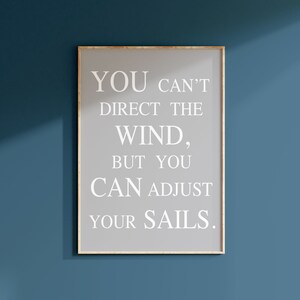 You Can&#39;t Direct The Wind But You Can Adjust Your Sails, Inspirational Quote, Beach Decor, Father&#39;s Day Gift, Sailing Quote PRINT OR CANVAS